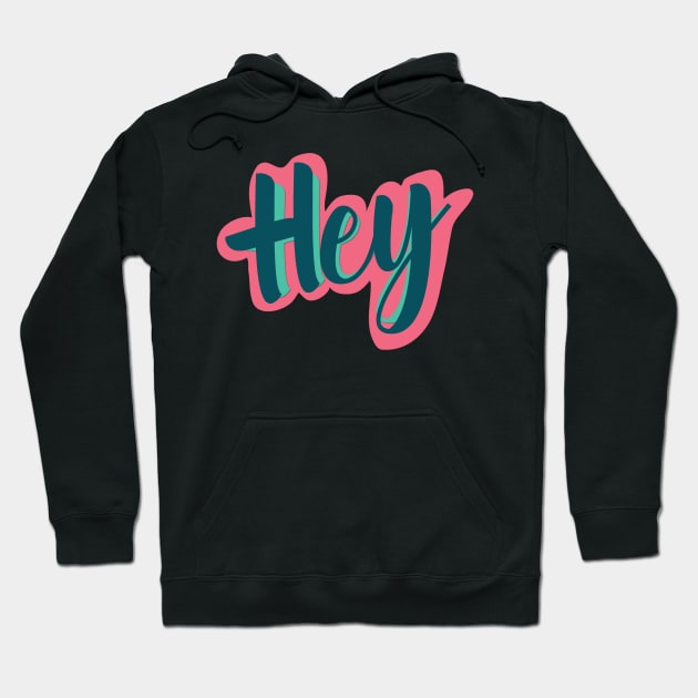 Hey Sticker Hoodie by Guri386